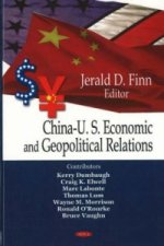 China-US Economic & Geopolitical Relations