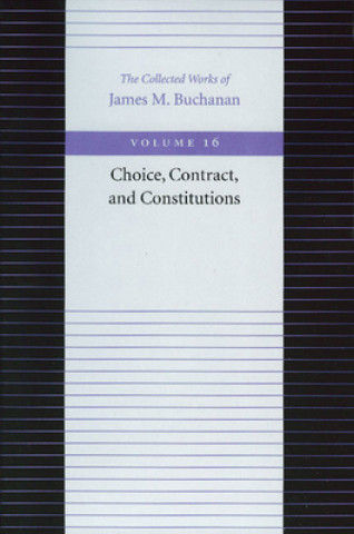 Choice, Contract & Constitutions