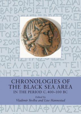 Chronologies of the Black Sea Area in the Period c.400-100 BC