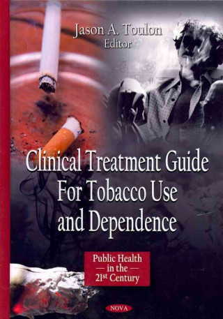 Clinical Treatment Guide for Tobacco Use & Dependence