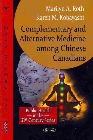 Complementary & Alternative Medicine among Chinese Canadians