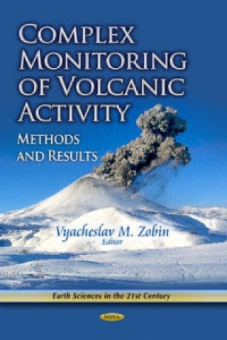 Complex Monitoring of Volcanic Activity