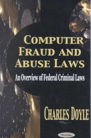 Computer Fraud & Abuse Laws