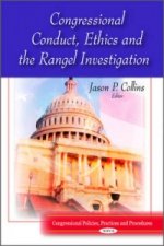 Congressional Conduct, Ethics & the Rangel Investigation