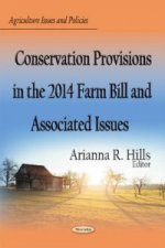 Conservation Provisions in the 2014 Farm Bill & Associated Issues