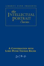 Conversation with Lord Peter Thomas Bauer DVD
