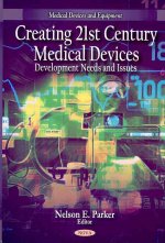 Creating 21st Century Medical Devices