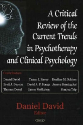 Critical Review of the Current Trends in Psychotherapy & Clinical Psychology