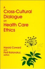 Cross-Cultural Dialogue on Health Care Ethics