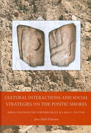 Cultural Interactions & Social Strategies on the Pontic Shores