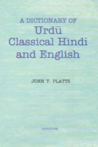 Dictionary of Urdu, Classical Hindi & English