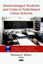 Disadvantaged Students & Crisis on Faith-Based Urban Schools