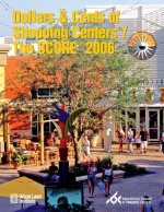Dollars & Cents of Shopping Centers (R)/The SCORE (R) 2006