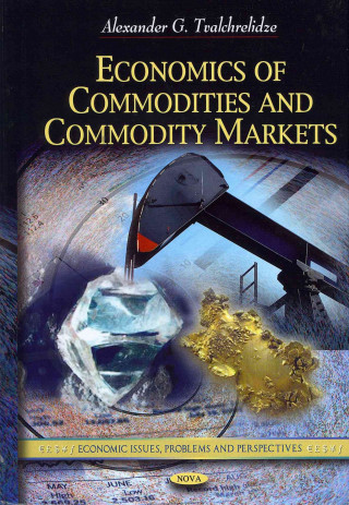 Economics of Commodities & Commodity Markets