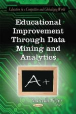 Educational Improvement Through Data Mining & Analytics