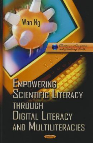 Empowering Scientific Literacy Through Digital Literacy & Multiliteracies