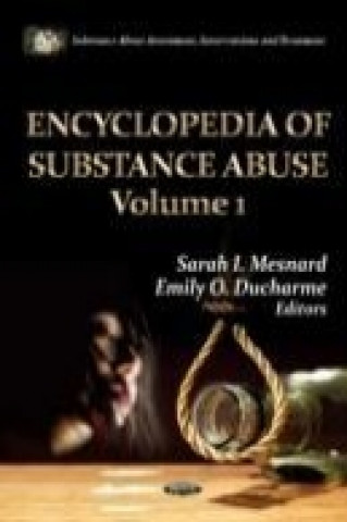 Encyclopedia of Substance Abuse -- 2 Volume Set