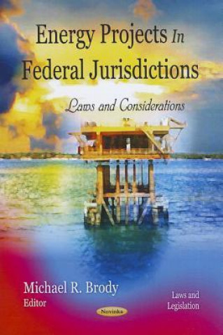 Energy Projects in Federal Jurisdictions