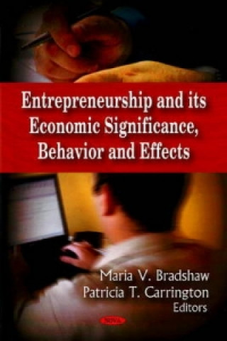 Entrepreneurship & its Economic Significance, Behavior & Effects