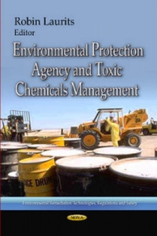 Environmental Protection Agency & Toxic Chemicals Management