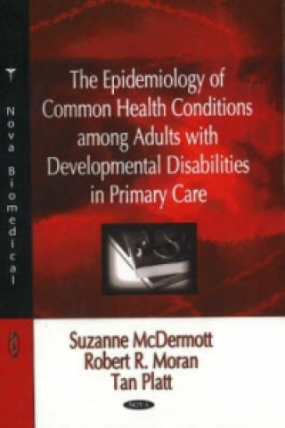 Epidemiology of Common Health Conditions Among Adults with Developmental Disabilities in Primary Care