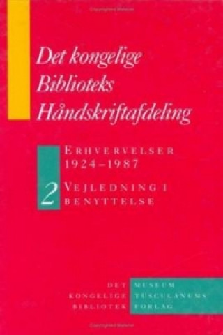 Det Kongelige Biblioteks Handskriftsamling: Erhvervelser 1924-1987 -  2-Volume Set
