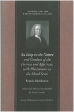 Essay on the Nature & Conduct of the Passions & Affections, with Illustrations on the Moral Sense