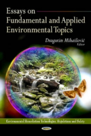 Essays on Fundamental & Applied Environmental Topics