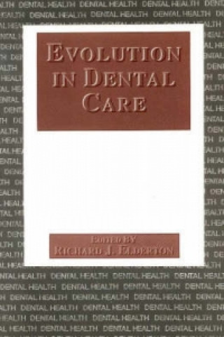 Evolution in Dental Care