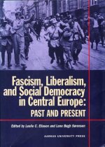 Fascism, Liberalism & Social Democracy in Central Europe