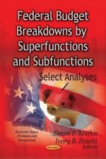 Federal Budget Breakdowns by Superfunctions & Subfunctions