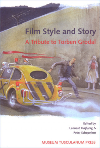 Film Style and Story - A Tribute to Torben Grodal