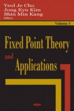 Fixed Point Theory & Applications, Volume 3
