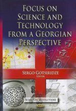 Focus on Science & Technology from a Georgian Perspective