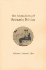 Foundations of Socratic Ethics