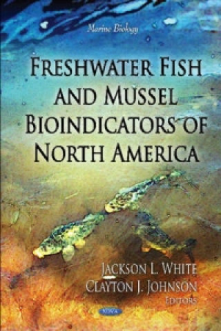 Freshwater Fish & Mussel Bioindicators of North America