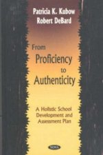 From Proficiency to Authenticity