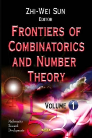 Frontiers of Combinatorics & Number Theory