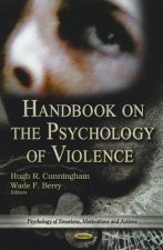 Handbook on the Psychology of Violence