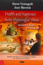 Health & Happiness from Meaningful Work