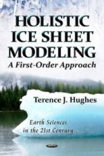 Holistic Ice Sheet Modeling