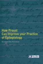 How Proust Can Improve Your Practice of Epileptology