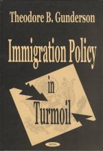 Immigration Policy in Turmoil