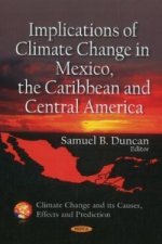 Implications of Climate Change in Mexico, the Caribbean & Central America