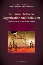 In Tension Between Organization & Profession