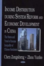 Income Distribution During System Reform & Economic Development in China