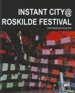 Instant City @ Roskilde Festival