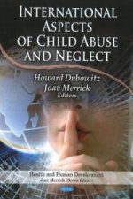 International Aspects of Child Abuse & Neglect