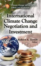 International Climate Change Negotiation & Investment