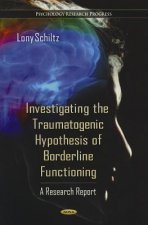Investigating the Traumatogenic Hypothesis of Borderline Functioning